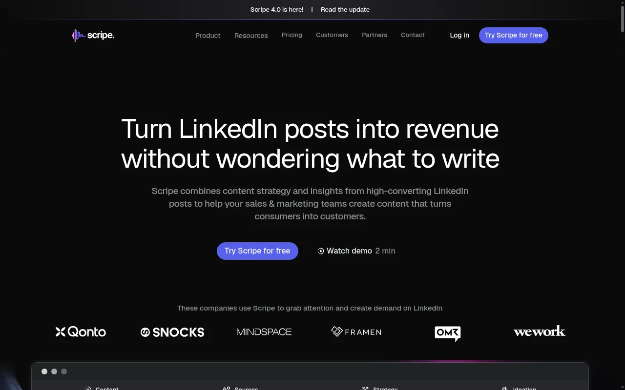 Scripe’s homepage — "Turn LinkedIn posts into revenue without wondering what to write," with a "Scripe 4.0 is here" banner, a "Try Scripe for free" CTA and a 2-minute demo link, and customer logos Qonto, SNOCKS, Mindspace, Framen, OMR, and WeWork.